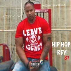 Hip Hop Rey 81 - Single by REY Ocho UNO album reviews, ratings, credits