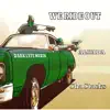 We Ride Out (feat. Sha Stacks) - Single album lyrics, reviews, download