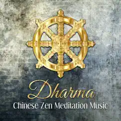 Dharma: Chinese Zen Meditation Music, Asian Relaxation Melodies, Buddha Contemplation by Tao Te Ching Music Zone album reviews, ratings, credits