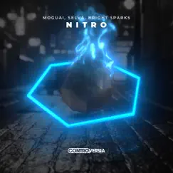 Nitro - Single by MOGUAI, Selva & Bright Sparks album reviews, ratings, credits