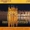 Japo Satnam Waheguru - Single album lyrics, reviews, download