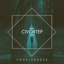 Forgiveness - Single by Civortep album reviews, ratings, credits