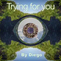 Trying for You (Trying for Nothing) Song Lyrics