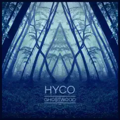 Ghostwood by Hyco album reviews, ratings, credits