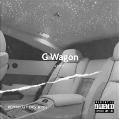 G Wagon (Remix) [feat. DXSTRTXN] - Single by Remykid album reviews, ratings, credits