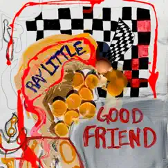 Good Friend - Single by Ray Little album reviews, ratings, credits