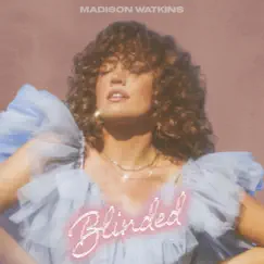 Blinded - Single by Madison Watkins album reviews, ratings, credits