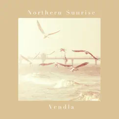 Northern Sunrise - Single by Vendla album reviews, ratings, credits