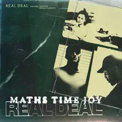 Real Deal (feat. J Warner & Sinead Harnett) - Single by Maths Time Joy album reviews, ratings, credits