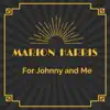 For Johnny and Me - Single album lyrics, reviews, download