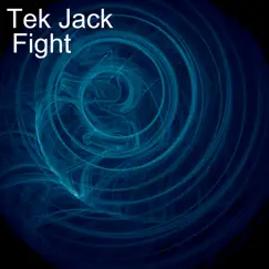 Fight - Single by Tek Jack album reviews, ratings, credits