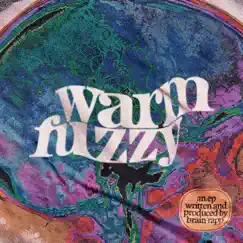 Warm Fuzzy - EP by Brain Rapp album reviews, ratings, credits