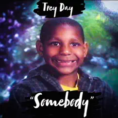 Somebody - Single by Trey Day album reviews, ratings, credits