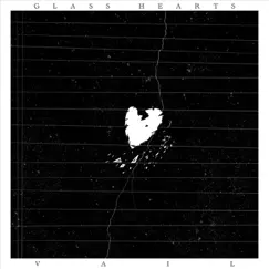 Glass Hearts - Single by VAIL album reviews, ratings, credits