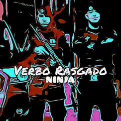 Verbo Rasgado - Single by Ninja album reviews, ratings, credits