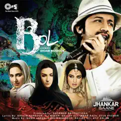 Bol (Jhankar) [Original Motion Picture Soundtrack] - Single by Atif Aslam & Shoaib Mansoor album reviews, ratings, credits