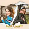 Nadie Como Tú (feat. Catalina Ramos & Negroson) - Single album lyrics, reviews, download