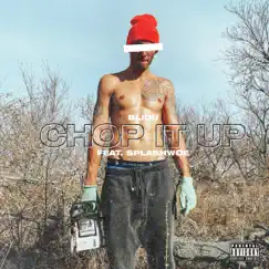 Chop It Up (feat. SPLASHWOE) - Single by BIJOU album reviews, ratings, credits