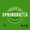 House of Springrolls - Single album lyrics, reviews, download