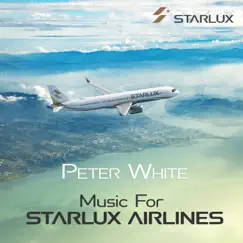 Music for STARLUX Airlines by Peter White album reviews, ratings, credits