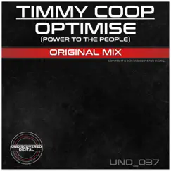 Optimise ( Power to the People) - Single by Timmy Coop album reviews, ratings, credits