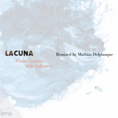 Lacuna - Single by Patrick Graham & John Sellekaers album reviews, ratings, credits