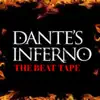 Dante's Inferno (The Beat Tape) album lyrics, reviews, download