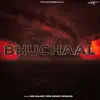 Bhuchaal (feat. Ron Likhari & Shiqaari) - Single album lyrics, reviews, download