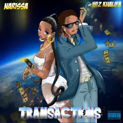 Transactions (feat. Wiz Khalifa) Song Lyrics