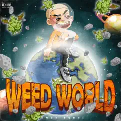 Weed World - Single by Minty Burns album reviews, ratings, credits