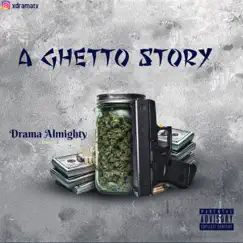 A Ghetto Story - Single by Drama Losoo album reviews, ratings, credits