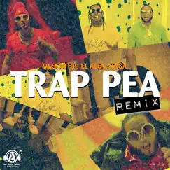 Trap Pea (feat. El Alfa & Tyga) [Remix] - Single by DJ Scuff album reviews, ratings, credits