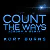 Count the Ways (Jordan 0 Remix) - Single album lyrics, reviews, download