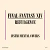 Refulgence (FFXIV Shadowbringers) [Electro/Instrumental] - Single album lyrics, reviews, download