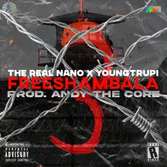FREESHAMBALA (feat. Andy The Core) - Single by TheRealNano & YoungTrupi album reviews, ratings, credits