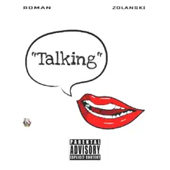 Talking - Single by Roman Zolanski album reviews, ratings, credits
