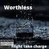 Worthless song lyrics