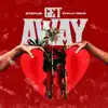 Get Away (feat. Pilly Regs) - Single album lyrics, reviews, download