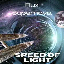 Speed of Light - Single by Flux Supernova album reviews, ratings, credits