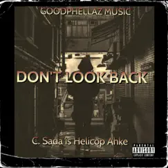 Don't Look Back - Single by C Sada Is Helicop Ahke album reviews, ratings, credits