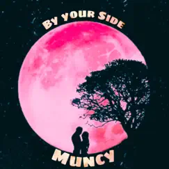 By your Side - Single by Muncy album reviews, ratings, credits