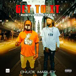 Get To It - Single by Runitupondatrack & Chuck Marley album reviews, ratings, credits