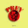 Prey - Single album lyrics, reviews, download