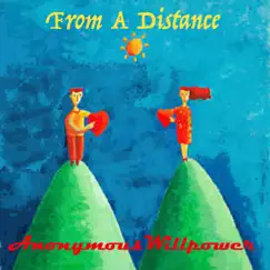 From a Distance - Single by Anonymous Willpower album reviews, ratings, credits