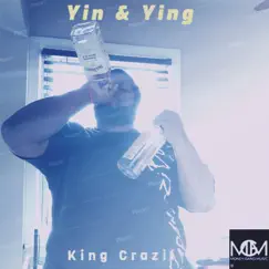 Yin & Ying - Single by King Crazii album reviews, ratings, credits