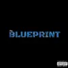The Blueprint - Single album lyrics, reviews, download