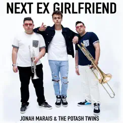 Next Ex Girlfriend (feat. The Potash Twins) - Single by Jonah Marais album reviews, ratings, credits