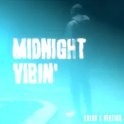 Midnight Vibin' - Single by Kuero & Vertigo album reviews, ratings, credits