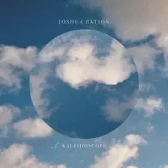 Kaleidoscope - Single by Joshua Bation album reviews, ratings, credits