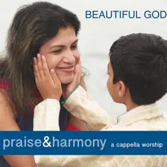 Beautiful God by Praise and Harmony album reviews, ratings, credits
